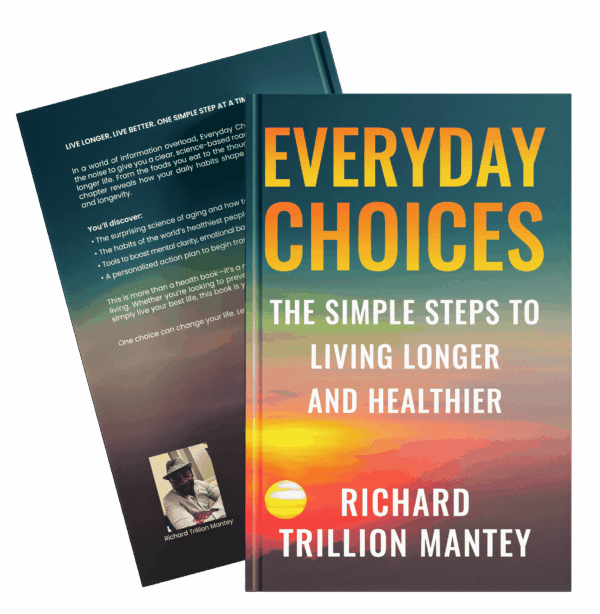 Everyday Choices: The Simple Steps to Living Longer and Healthier