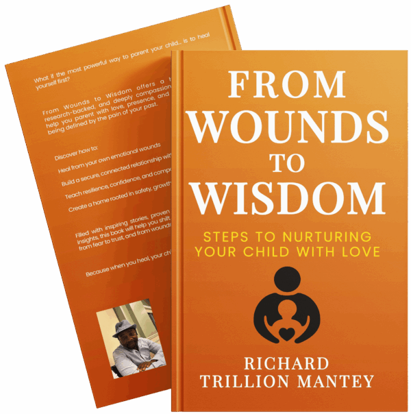 From Wounds to Wisdom: Steps to Nurturing Your Child with Love